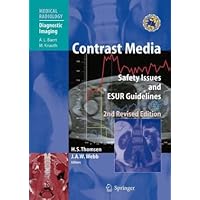 Contrast Media: Safety Issues and ESUR Guidelines (Medical Radiology / Diagnostic Imaging)