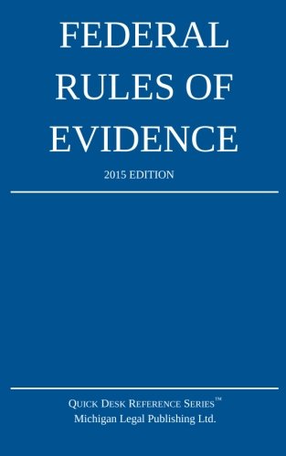 Federal Rules of Evidence; 2015 Edition