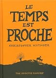 Le temps est proche