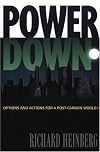 Powerdown: Options and Actions for a Post-Carbon World