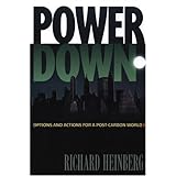 Powerdown: Options and Actions for a Post-Carbon World