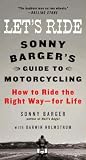 Let's ride : Sonny Barger's guide to motorcycling