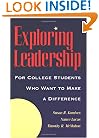 Exploring Leadership: For College Students Who Want to Make a Difference (Jossey Bass Higher and Adult Education Series)
