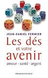 Les d�s et votre avenir