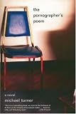 The Pornographers Poem: A Novel