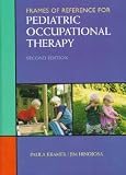 Frames of Reference for Pediatric Occupational Therapy     **ISBN: 9780683304893**