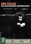 Bob Dylan:  The Unauthorized Documentaries (2006)