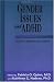 Gender Issues and AD/HD: Research, Diagnosis, and Treatment