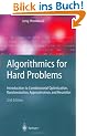Algorithmics for Hard Problems: Introduction to Combinatorial Optimization, Randomization, Approximation, and Heuristics (Texts in Theoretical Computer Science. An EATCS Series)