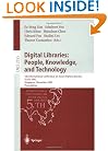 Digital Libraries: People, Knowledge, and Technology: 5th International Conference on Asian Digital Libraries, ICADL 2002, Singapore, December 11-14, 2002, ... (Lecture Notes in Computer Science)