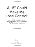 A "5" Could Make Me Lose Control! An activity-based method for evaluating and supporting highly anxious students