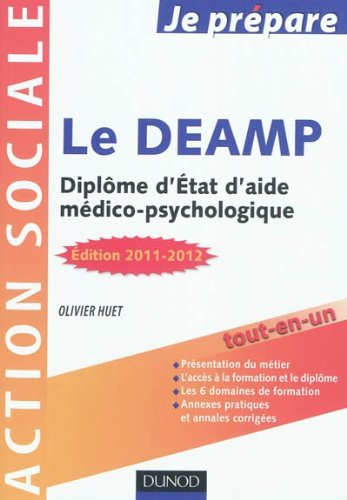 Je prépare le DEAMP - 3e édition - Diplôme d'État d'aide médico-psychologique - 2011
