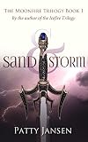 Sand & Storm (Moonfire trilogy Book 1)