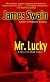 Mr. Lucky: A Novel of High Stakes
