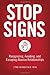 Stop Signs: Recognizing, Avoiding, and Escaping Abusive Relationships
