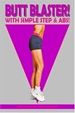 Butt Blaster with Simple Step & Abs