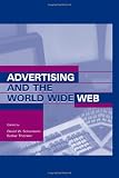 Advertising and the World Wide Web (Advertising and Consumer Psychology)