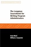 Longman Sourcebook for Writing Program Administrators (Professional Development in Composition)