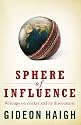 Spheres of Influence: Writings on Cricket and Its Discontents