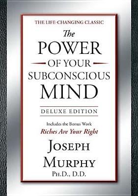 The Power of Your Subconscious Mind Deluxe Edition   [POWER OF YOUR SUBCONSCIOUS MIN] [Hardcover]