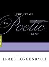 The Art of the Poetic Line (The Art of)