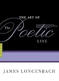 The Art of the Poetic Line (The Art of)