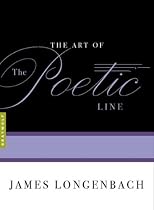 The Art of the Poetic Line (The Art of)