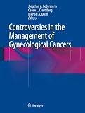 Controversies in the management of gynecological cancers