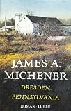 Dresden Pennsylvania [2 - Auflage L&uuml;bbe 1993 - Textileinband] - James A. Michener
