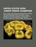 United States Open junior tennis champions: Kim Clijsters, Andy Roddick, Marion Bartoli, Leander Paes, Wayne Ferreira, Richard Gasquet
