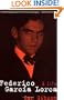 Federico Garcia Lorca: A Life
