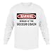 WARNING BEWARE OF THE SOCCER COACH Youth Long Sleeve T-Shirt (for Kids) Various Colors Available