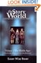 The Story of the World: History for the Classical Child, Volume 2: The Middle Ages: From the Fall of Rome to the Rise of the Renaissance