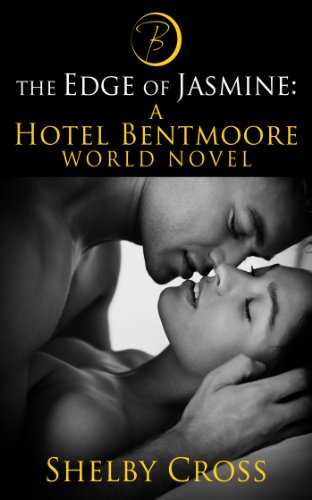 The Edge of Jasmine: A Hotel Bentmoore World Novel (BDSM Romance) (The Hotel Bentmoore Book 3)