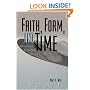 Faith, Form, and Time: What the Bible Teaches and Science Confirms About Creation and the Age of the Universe