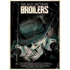 Broilers - The Anti Archives (Limitierte Edition) [Limited Deluxe Edition] [2 DVDs]