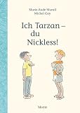 Ich Tarzan - du Nickless!