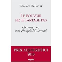 Le pouvoir ne se partage pas: Conversations avec Fran�ois Mitterrand