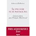 Le pouvoir ne se partage pas: Conversations avec Fran�ois Mitterrand