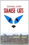 Living With Siamese Cats