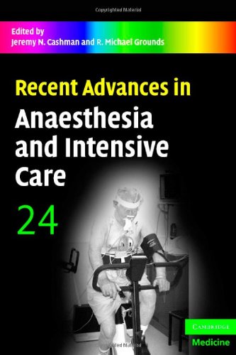 Recent Advances in Anaesthesia and Intensive Care: Volume 24: v. 24