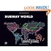 Subway World: Graffiti on Trains (Dokument Press)