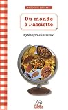 Revue Editions Dilecta  / Du monde à l'assiette : Mythologies alimentaires