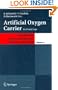 Artificial Oxygen Carrier: Its Frontline (Keio University International Symposia for Life Sciences and Medicine, Vol. 12)