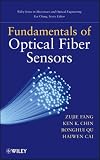 Fundamentals of Optical Fiber Sensors (Wiley Series in Microwave and Optical Engineering)