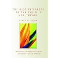 Best Interests of the Child In Healthcare (Biomedical Law and... by Sarah Elliston