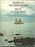 Islands of the Indian Ocean = Iles de l'Océan Indien