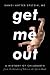 Get Me Out: A History of Childbirth from the Garden of Eden to the Sperm Bank