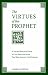 The Virtues of the Prophet: A Young Muslim's Guide to the Greater Jihad, the War Against the Passions