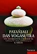 Das Yogasutra: Von der Erkenntnis zur Befreiung